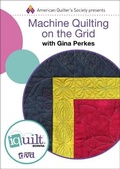 Cover: Machine Quilting on the Grid - Complete Iquilt Class on DVD - American Quilter's Society