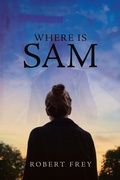 Cover: Where is Sam - Page Publishing, Inc.