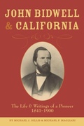 Cover: John Bidwell and California - University of Oklahoma Press