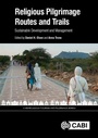 Cover: Religious Pilgrimage Routes and Trails - CABI Publishing