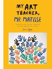 Abbildung von: My Art Teacher, Mr Matisse - Ilex