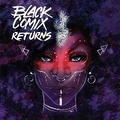 Cover: Black Comix Returns - Magnetic Press
