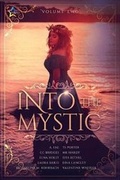 Cover: Into the Mystic, Volume Two - NineStar Press, LLC