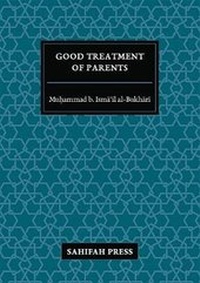 Abbildung von: Good Treatment of Parents - Sahifah Press
