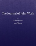 Cover: The Journal of John Work - Arthur H. Clark Company