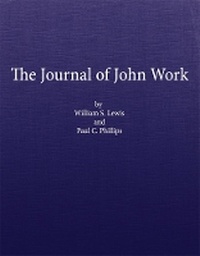 Enlarge image Cover: The Journal of John Work - Arthur H. Clark Company