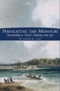 Cover: Navigating the Missouri - Arthur H. Clark Company