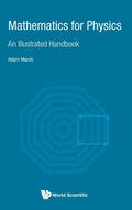Cover: Mathematics For Physics: An Illustrated Handbook - World Scientific Publishing Co Pte Ltd