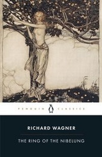 Abbildung von: The Ring of the Nibelung - Penguin Books Ltd