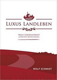 Enlarge image Cover: Luxus Landleben - Mecklenburger AnStiftung