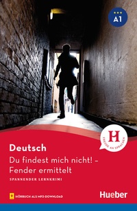 Abbildung von: Du findest mich nicht! - Hueber Verlag