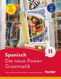 Abbildung von: Die neue Power-Grammatik Spanisch - Hueber Verlag