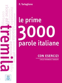 Abbildung von: Le prime 3000 parole italiane con esercizi - Hueber Verlag