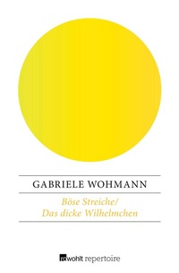 Bild vergrößern Bild: Böse Streiche / Das dicke Wilhelmchen - Rowohlt Repertoire