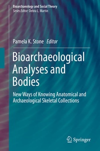 Enlarge image Cover: Bioarchaeological Analyses and Bodies - Springer
