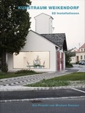 Cover: Kunstraum Weikendorf - Verlag f&uuml;r Moderne Kunst