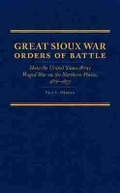 Cover: Great Sioux War Orders of Battle - Arthur H. Clark Company