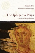 Cover: The Iphigenia Plays - Northwestern University Press