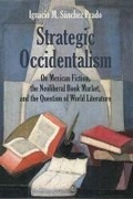 Cover: Strategic Occidentalism - Northwestern University Press