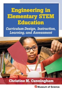 Enlarge image Cover: Engineering in Elementary STEM Education - Teachers' College Press
