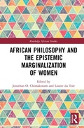 Cover: African Philosophy and the Epistemic Marginalization of Women - Routledge