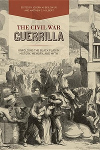 Enlarge image Cover: The Civil War Guerrilla - The University Press of Kentucky