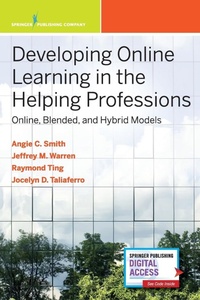 Enlarge image Cover: Developing Online Learning in the Helping Professions - Springer Publishing Company