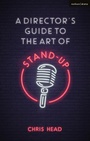Cover: A Director's Guide to the Art of Stand-up - Methuen Drama