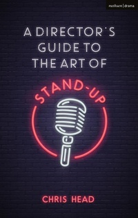 Abbildung von: A Director's Guide to the Art of Stand-up - Methuen Drama