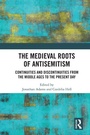 Cover: The Medieval Roots of Antisemitism - Routledge