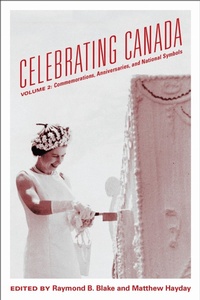 Enlarge image Cover: Celebrating Canada - University of Toronto Press