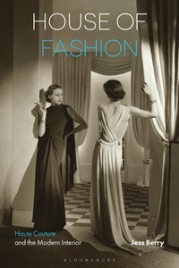 Abbildung von: House of Fashion - Bloomsbury Visual Arts