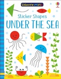 Cover: Sticker Shapes Under the Sea - Usborne Publishing Ltd