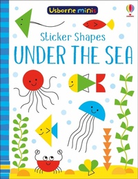 Enlarge image Cover: Sticker Shapes Under the Sea - Usborne Publishing Ltd