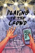 Cover: Playing to the Crowd - New York University Press