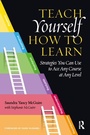 Cover: Teach Yourself How to Learn - Stylus Publishing