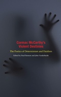 Cover: Cormac McCarthy's Violent Destinies - University of Tennessee Press