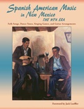 Cover: Spanish American Music in New Mexico, The WPA Era - Sunstone Press