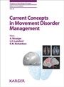 Cover: Current Concepts in Movement Disorder Management - S. Karger