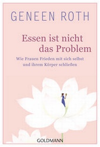 Enlarge image Cover: Essen ist nicht das Problem - Goldmann