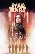 Cover: Star Wars: Jyn, die Rebellin - PANINI