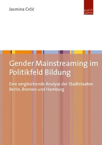 Abbildung von: Gender Mainstreaming im Politikfeld Bildung - Budrich UniPress