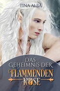 Cover: Das Geheimnis der Flammenden Rose - Traumt&auml;nzer-Verlag