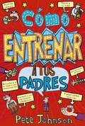 Cover: C&oacute;mo entrenar a tus padres - Editorial Bru&ntilde;o