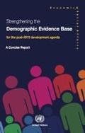 Cover: Strengthening the Demographic Evidence Base for the Post-2015 Development Agenda - United Nations