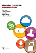 Cover: Periodismo transmedia: miradas m&uacute;ltiples - Editorial Universidad del Rosario
