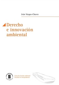 Abbildung von: Derecho e innovación ambiental - Editorial Universidad del Rosario