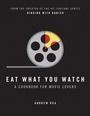 Cover: Eat What You Watch - HarperCollins