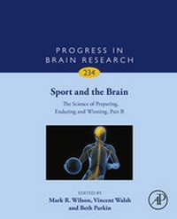 Abbildung von: Sport and the Brain: The Science of Preparing, Enduring and Winning, Part B - Academic Press