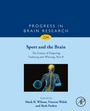 Cover: Sport and the Brain: The Science of Preparing, Enduring and Winning, Part B - Academic Press